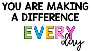 Image result for you are making a difference