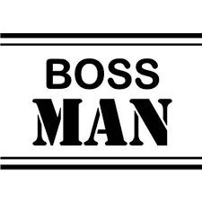 Image result for boss man